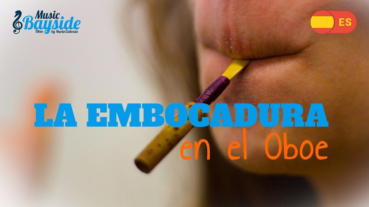 El Oboe - LA EMBOCADURA - Ejercicios, t&eacute;cnica y ejemplos gr&aacute;ficos para su estudio. MusicBayside Oboe