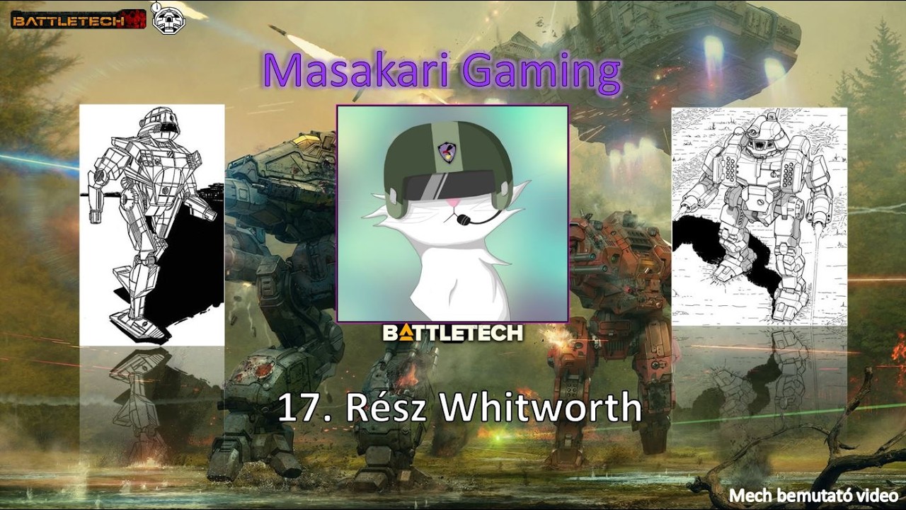 17. Whitworth (Mech) - Battletech/Mechwarrior, Hungarian(Magyar)