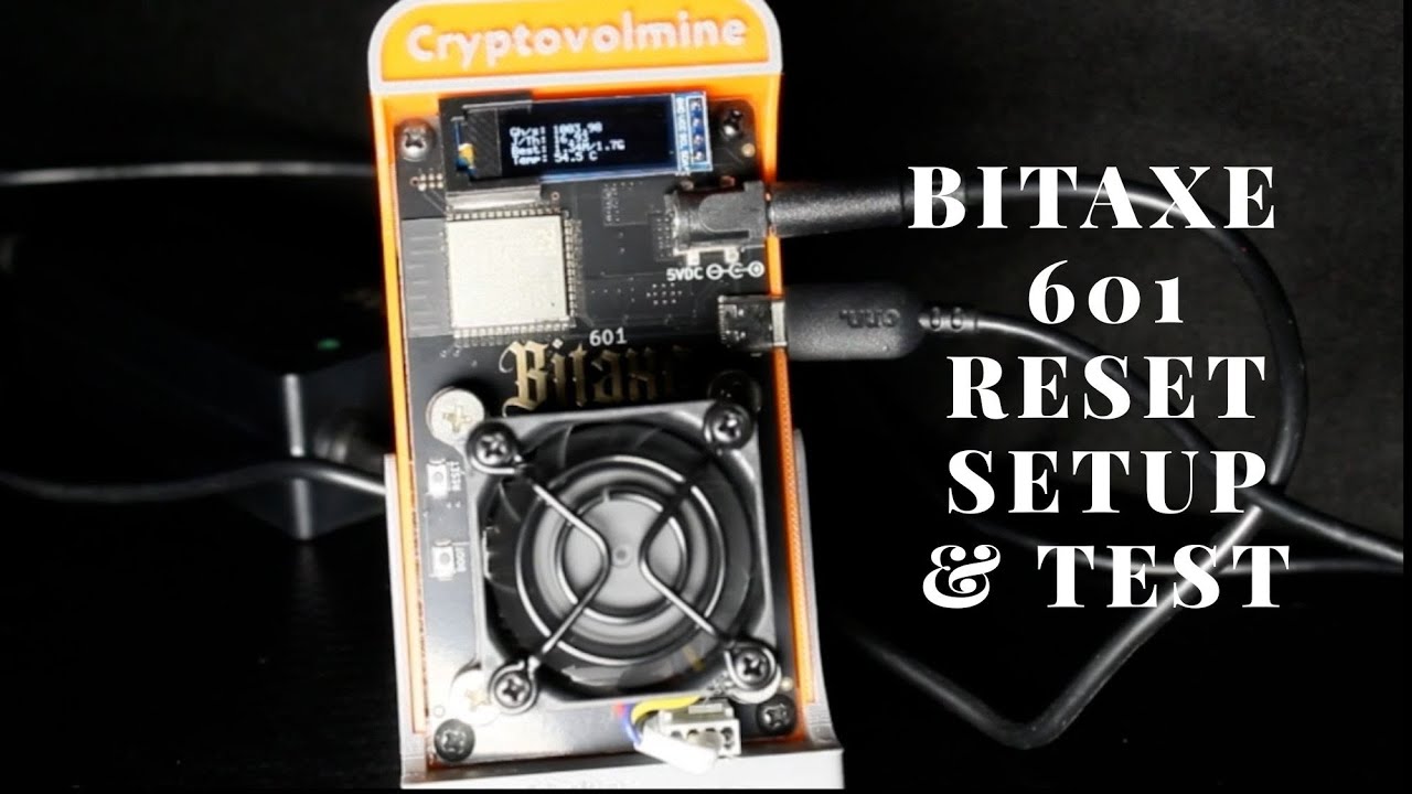 Bitaxe 601 Gamma Bitcoin Miner Reset, Setup, and Test