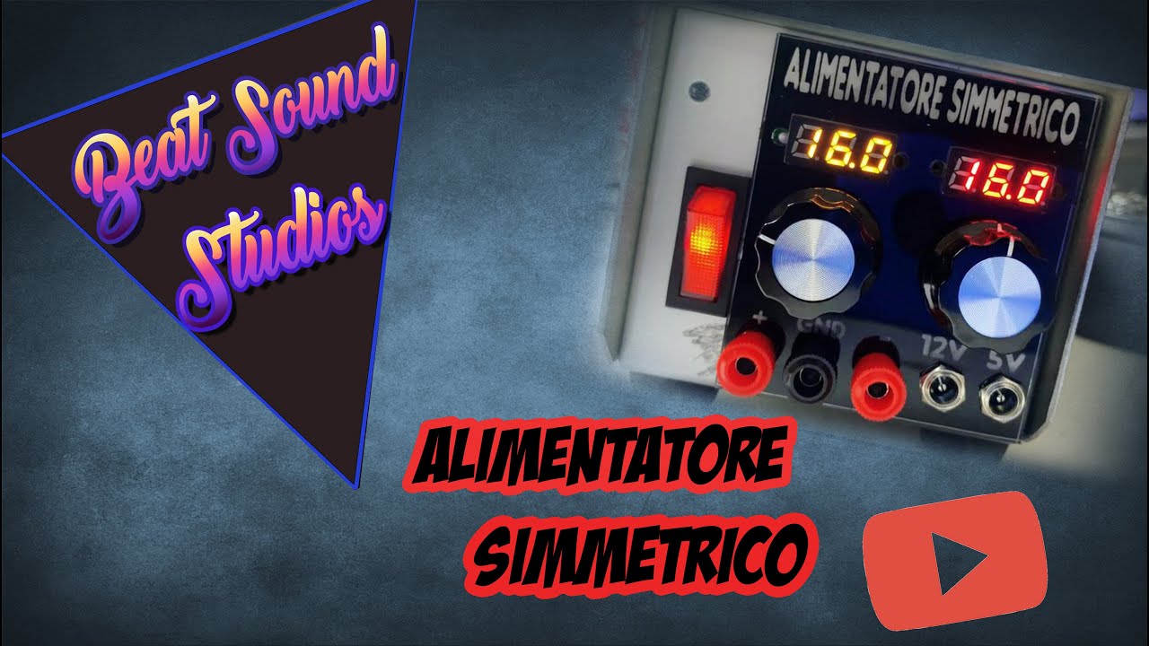Alimentatore da banco variabile simetrico fai da te progetto completo