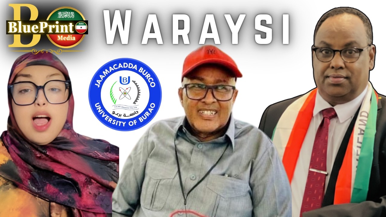Waraysi Ibraahim Caydiid: Khilaafka Hoggaanka Jaamacadda Burco Oo Siyaasad Loo Rogay