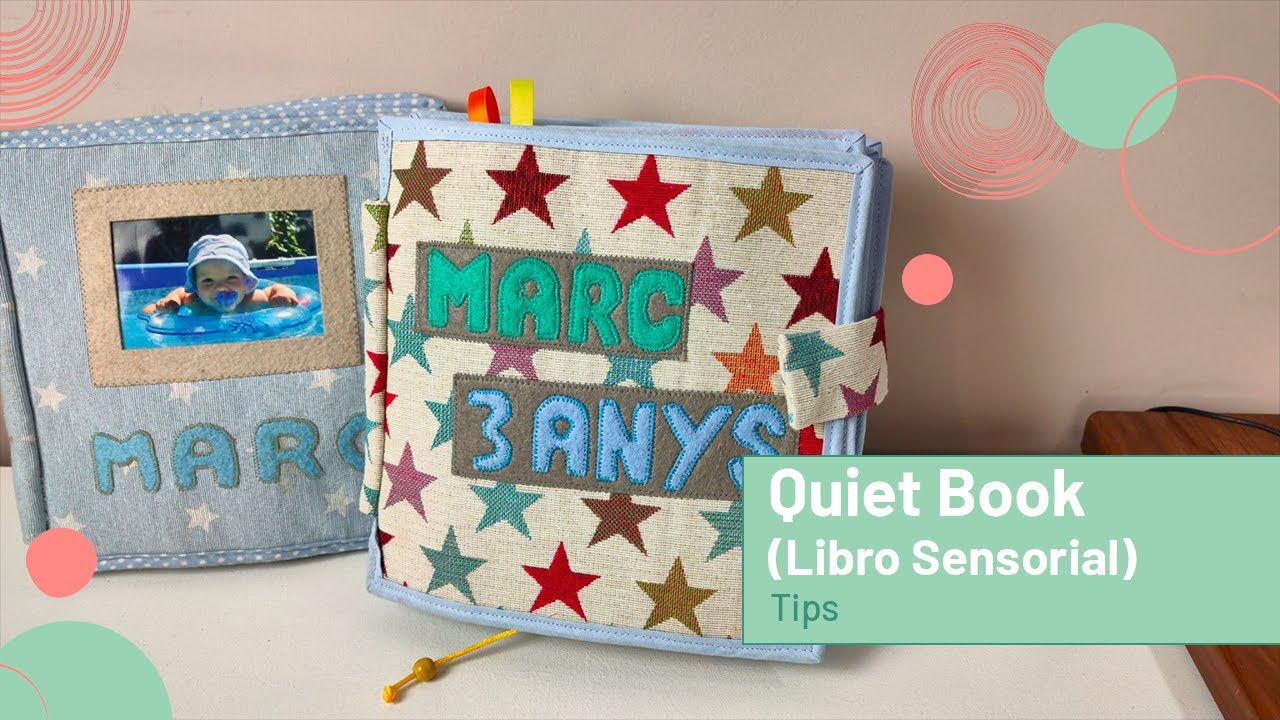 Quiet Book (Libro Sensorial). Tips para su creación