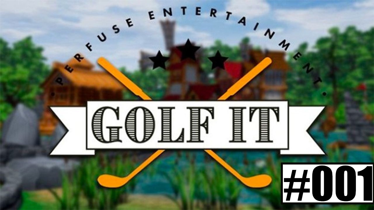 Golf It! - #001 - Golfen mit Titus, Nark und Co