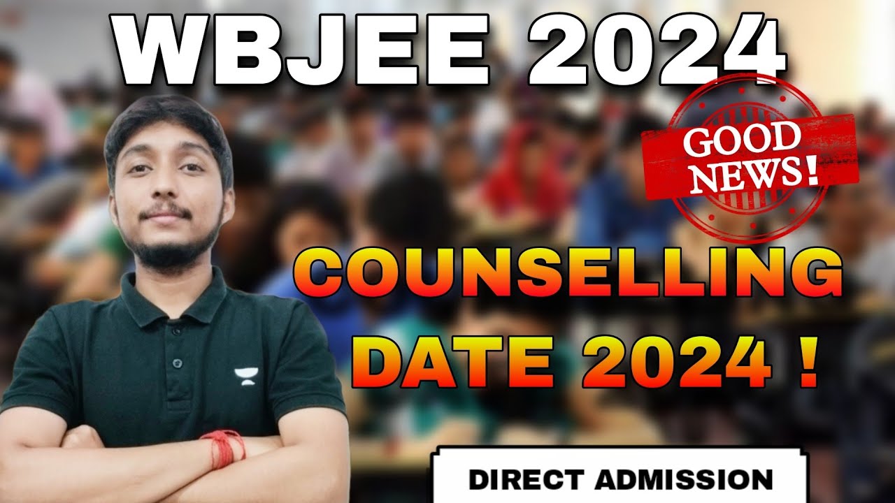 Wbjee counselling process 2024 | Wbjee counselling dates 2024 | wbjee counselling date