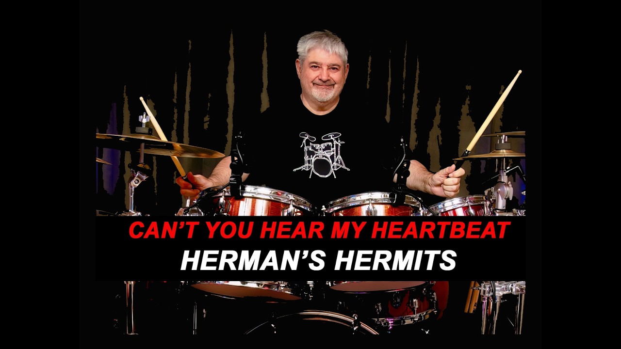 HERMAN'S HERMITS - CAN'T YOU HEAR MY HEARTBEAT - 1965 P0P - DRUM COVER
