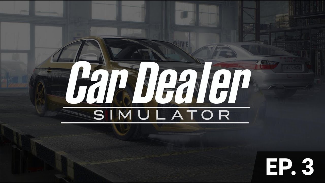 🚗 Car Dealer Simulator EP.3 | Cum TRANSFORMI Mașini Vechi în BANI GATA 🔥💰