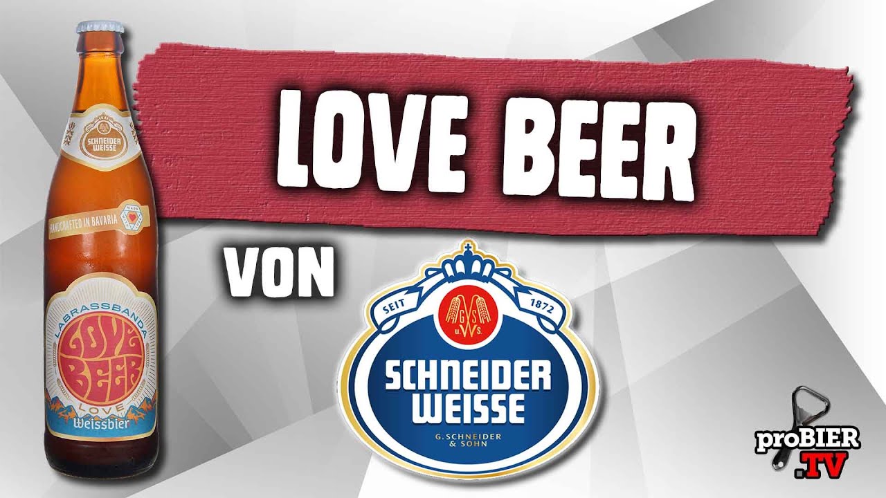 Love Beer von Schneider Weisse x LaBrassBanda | Craft Bier Verkostung #2256