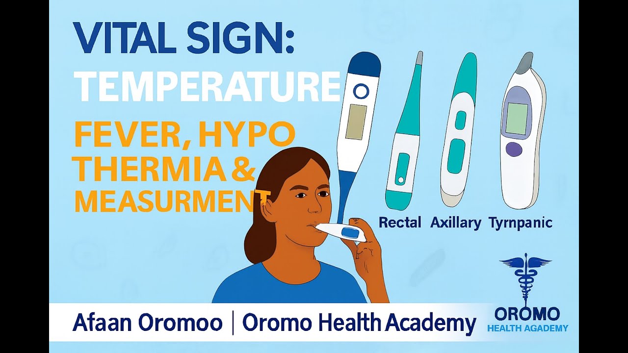 Vital Signs: Measuring & Understanding Body Temperature | Afaan Oromoo