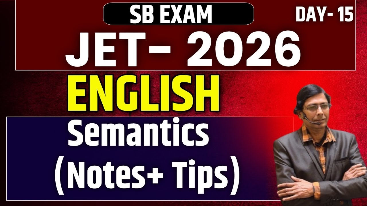 JET Paper 2 ENGLISH 2025  | Semantics   (Notes+ Tips)  | Day - 15 | SB EXAM