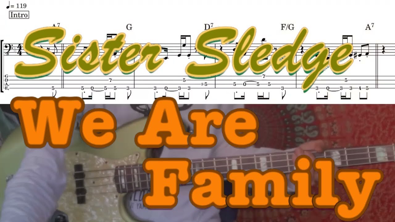 【Bass Cover TAB】「We Are Family」Sister Sledge (w/tab) -〈440Hz=pitch adjustment〉(Key of A)