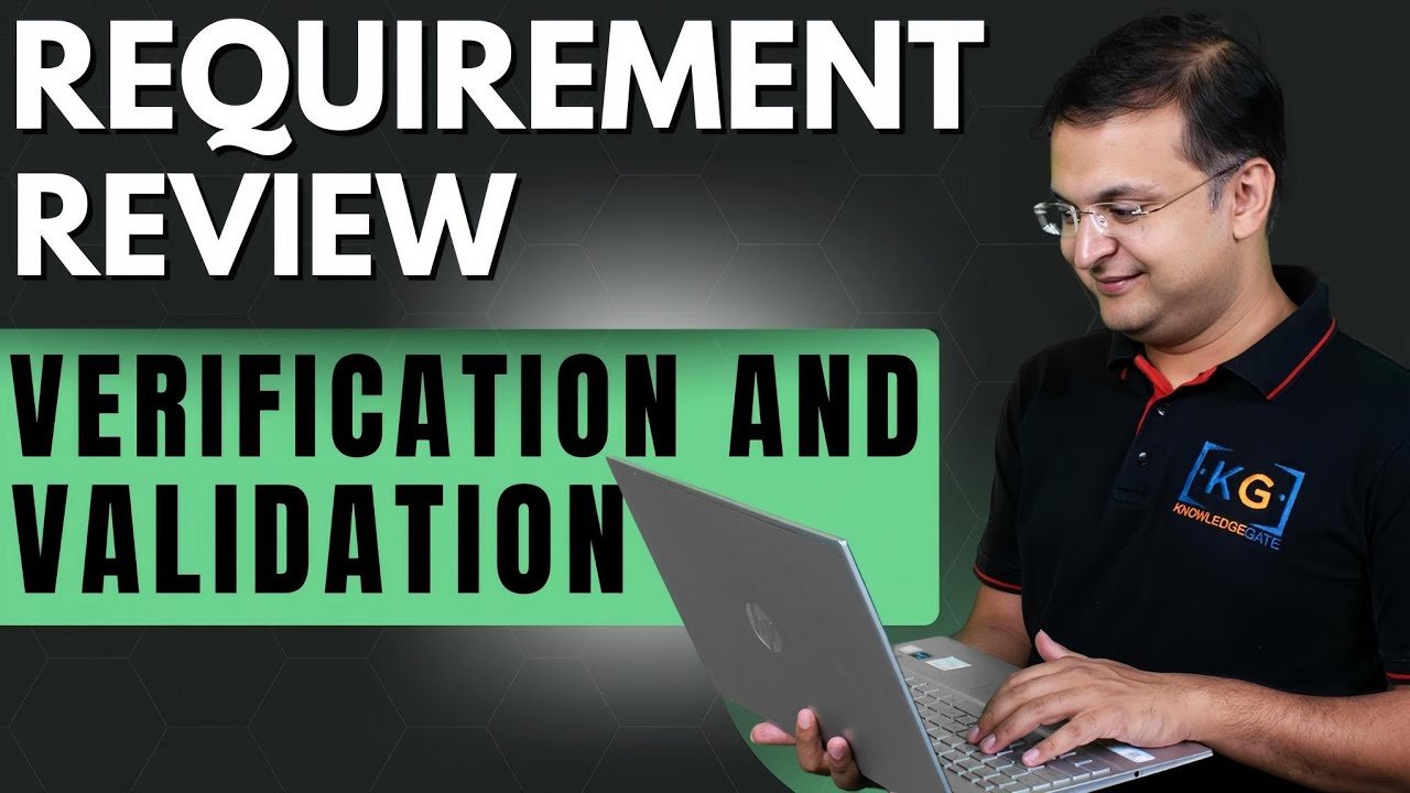 2.5 Requirement Review, Verification & Validation | Software Engineering
