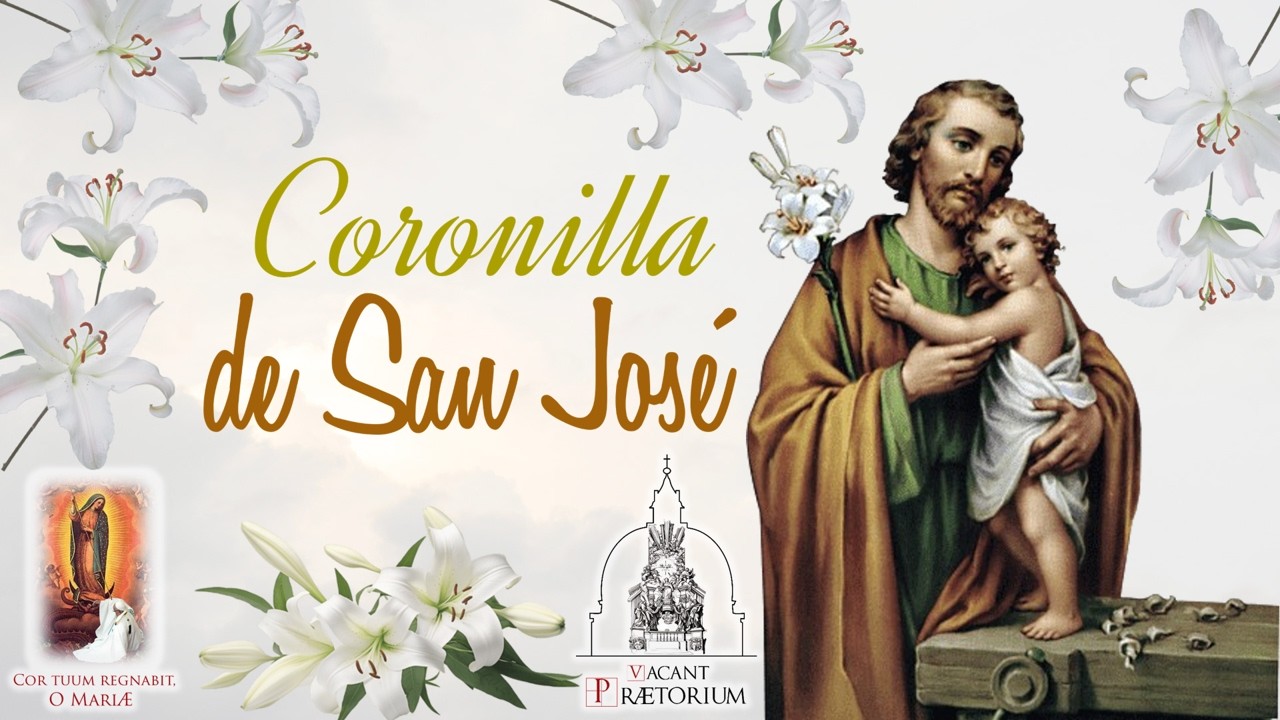 CORONILLA AL GLORIOSO PATRICARCA SAN JOSÉ en VACANT PRÆTORIUM