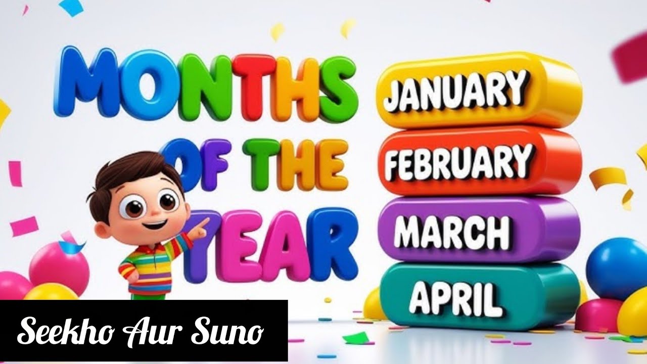 Months Of The Year Part 01 |Learning Months | Kids Song| Rhymes| Months Name| Seekho Aur Suno 