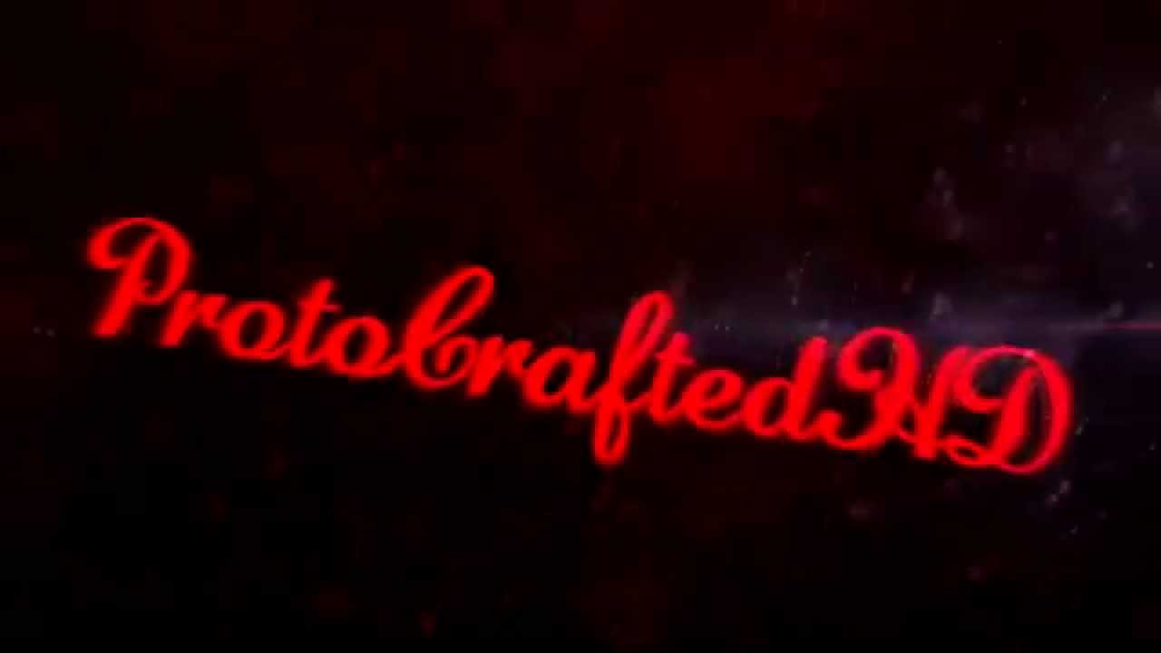 ~ ProtoCraftedHD's 3D Intro ~ First Time Making One