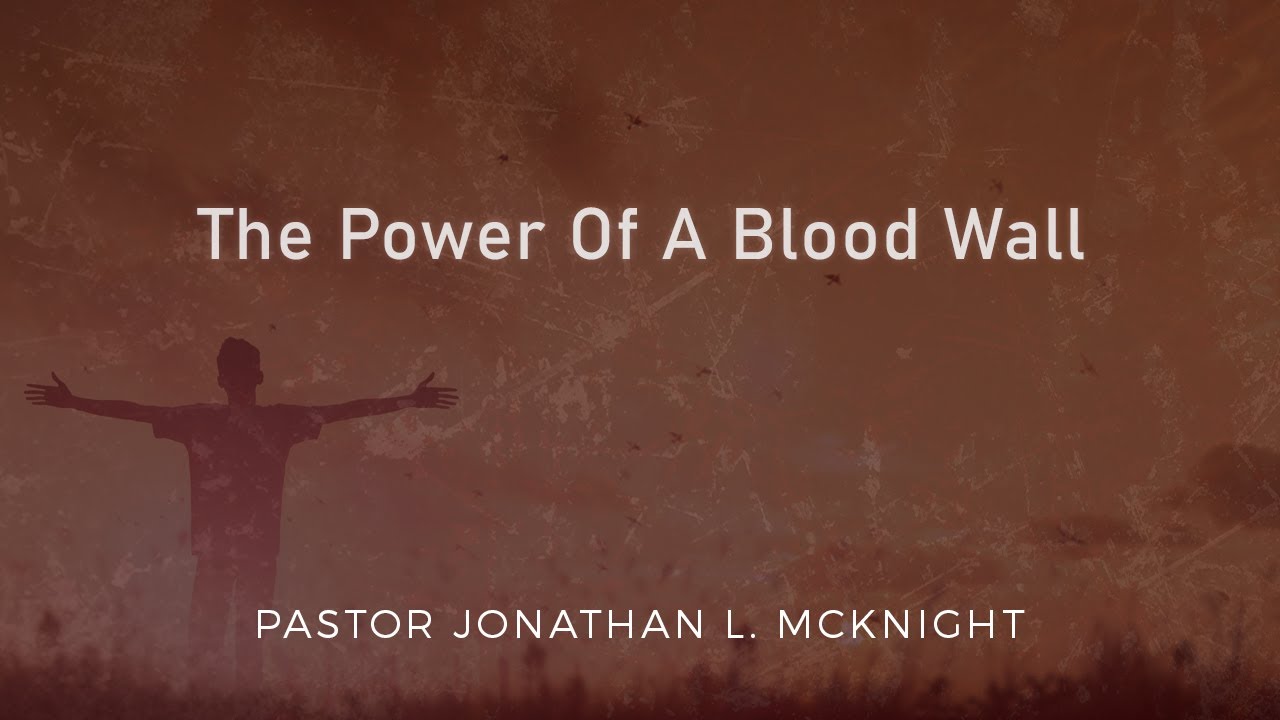 The Power Of A Blood Wall