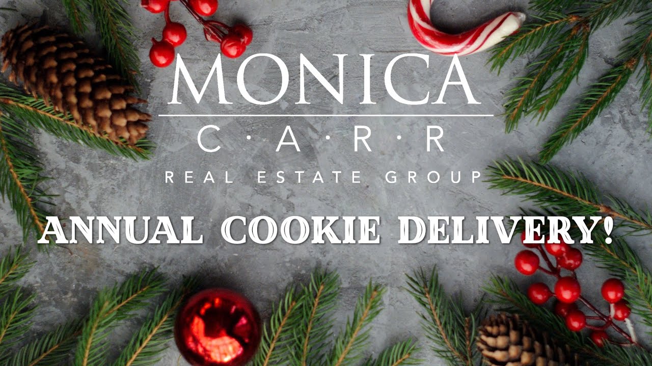 Annual Christmas Cookie Delivery! | Monica Carr Real Estate Group