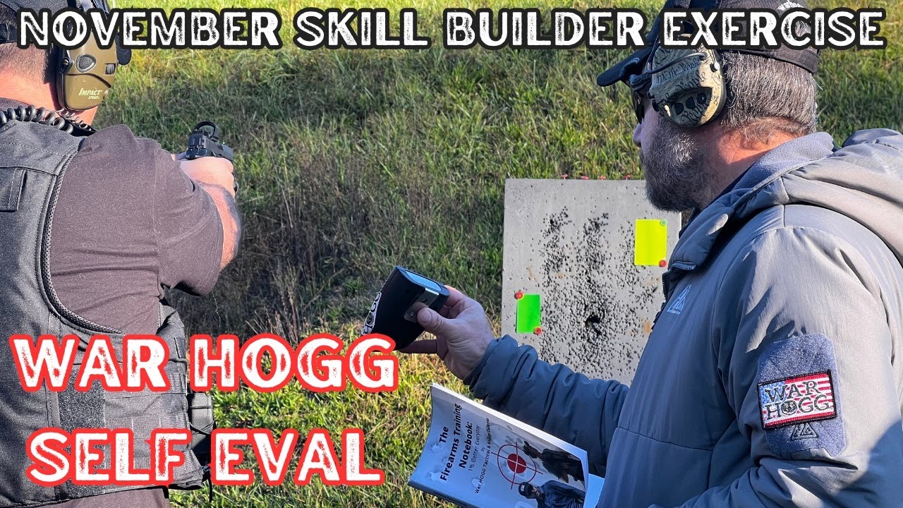 Marksmanship Skill Builder Exercise - War HOGG Self Eval November