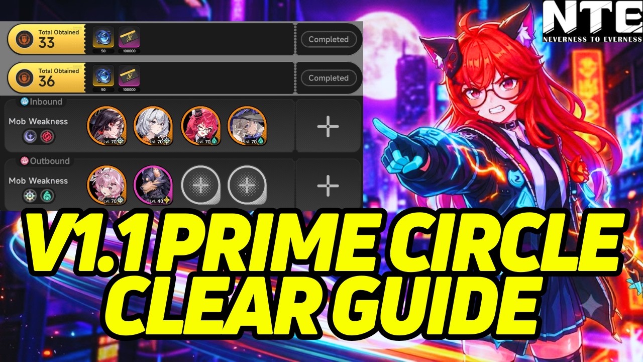 Гайд на полное прохождение Prime Circle 70-го уровня в версии 1.1!【Neverness To Everness】