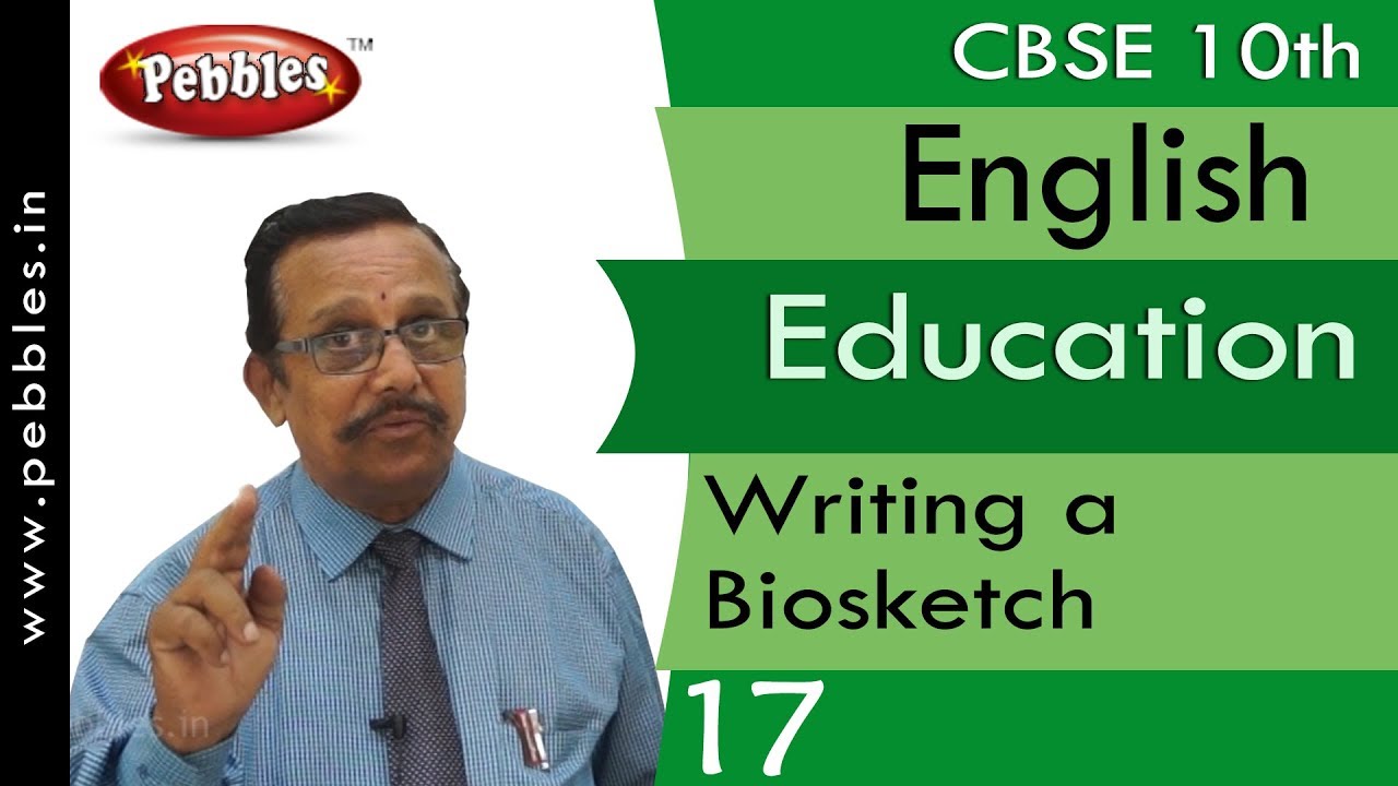 Writing a Biosketch-2 : Education | English Main Course Book | Class 10