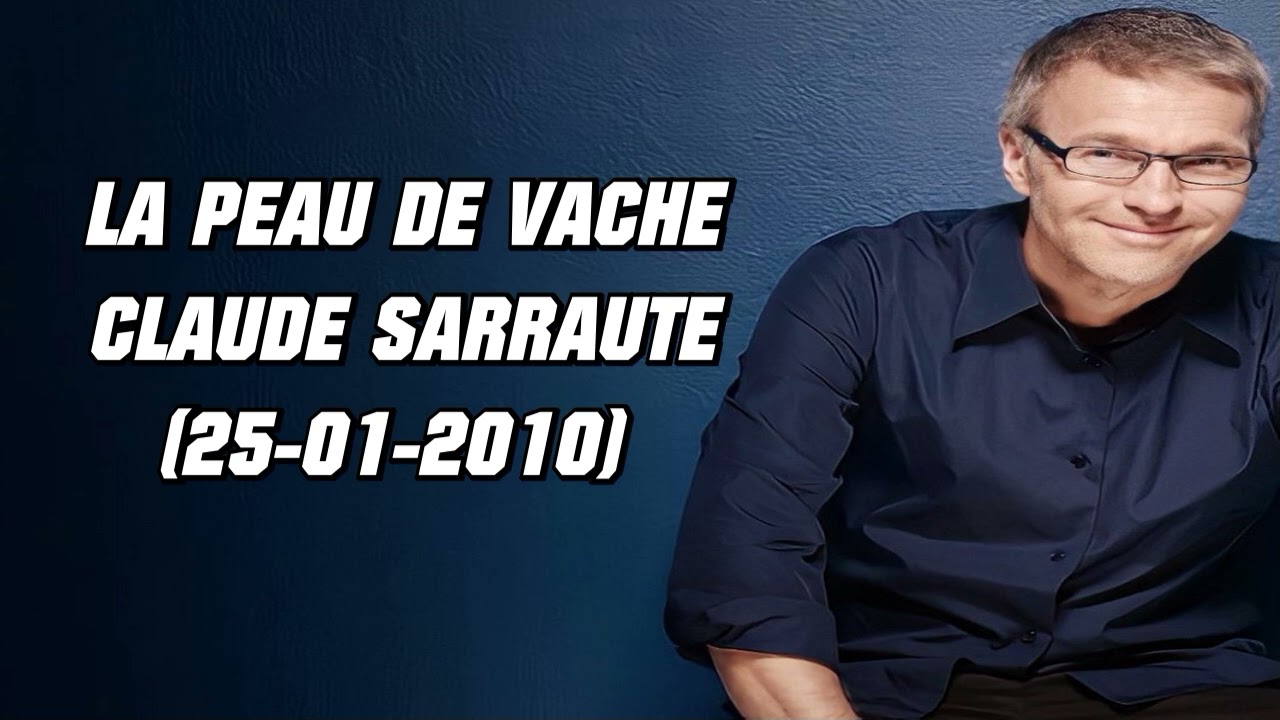 On va s'gêner - La peau de vache Claude Sarraute (25-01-2010)