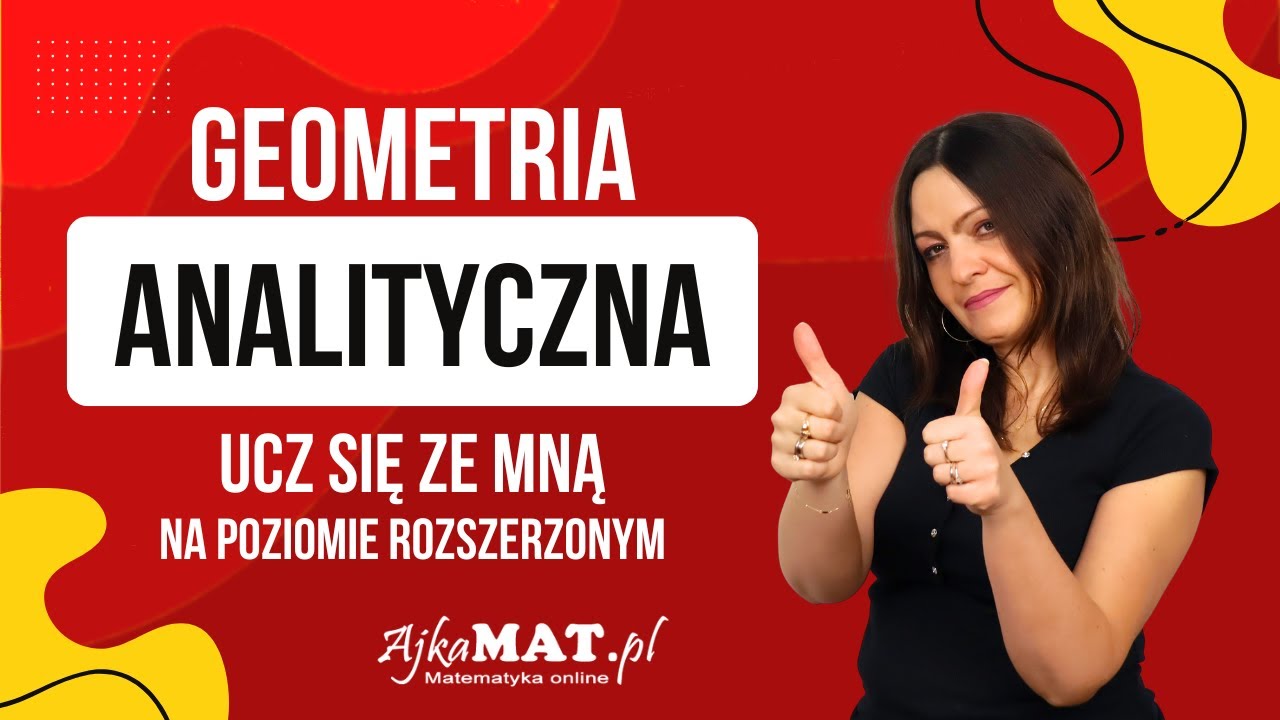 Geometria analityczna – najtrudniejsze zadania maturalne! 💥 Pełne omówienie krok po kroku