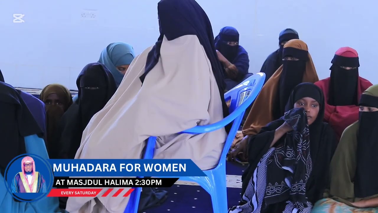 Sheikh Abdirashid - Weekly Muhadhara for Women at Masjidul Halima
