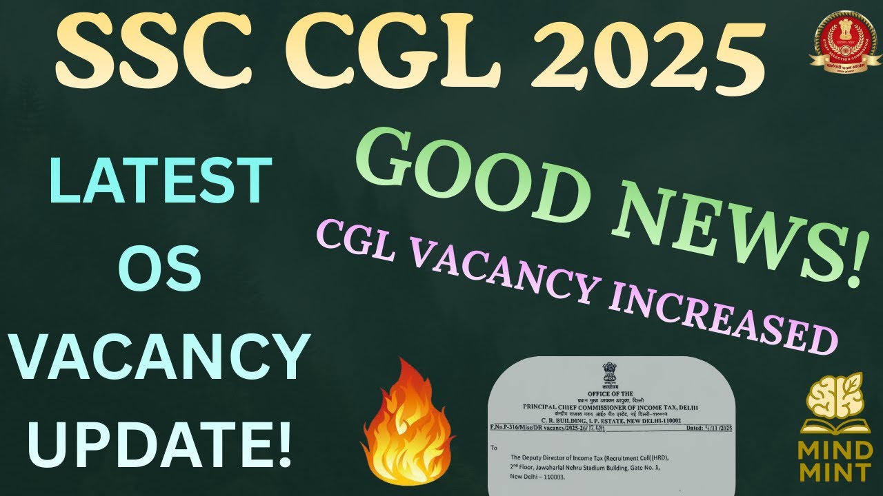 GOOD NEWS ! SSC CGL 2025 OS VACANCY UPDATE | SSC CGL 2025 ASPIRANTS.