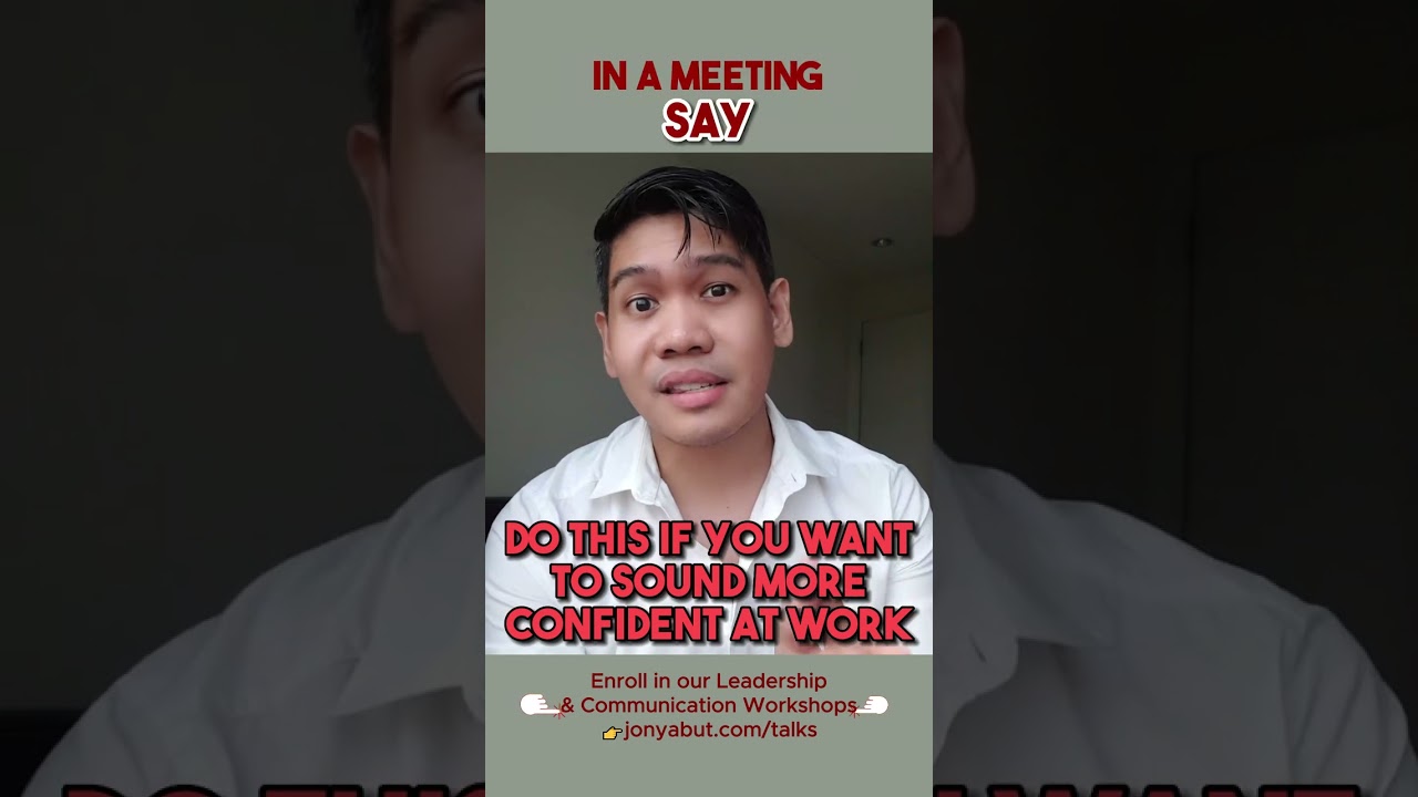 DO THIS IF YOU WANT TO SOUND MORE CONFIDENT AT WORK