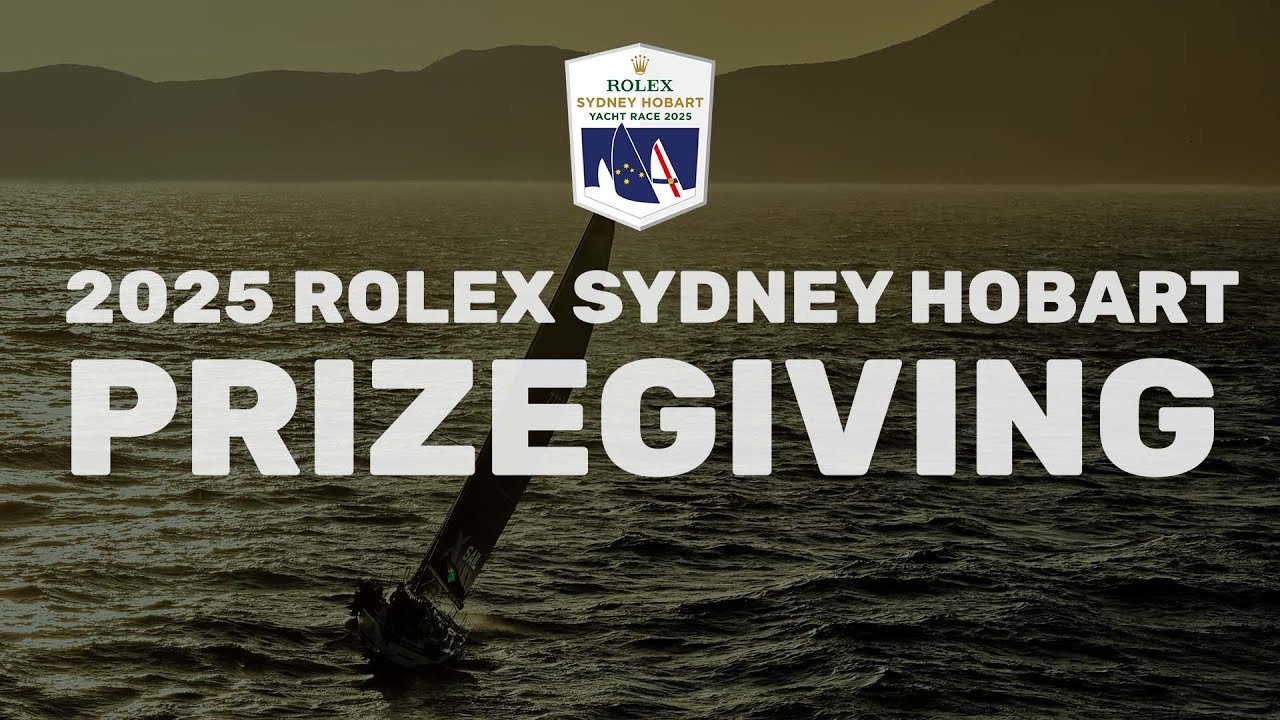 2025 Rolex Sydney Hobart Yacht Race | Prizegiving