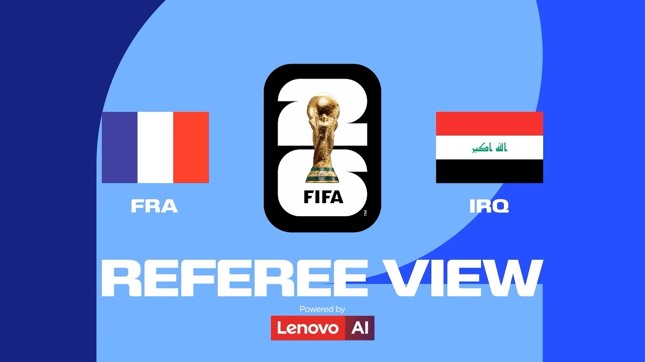 Inside France vs Iraq | Ref's POV | Powered by Lenovo