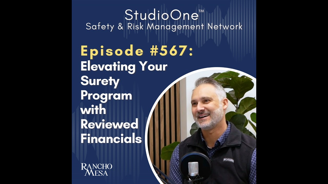 Ep. 567 Elevating Your Surety Program with Reviewed Financials