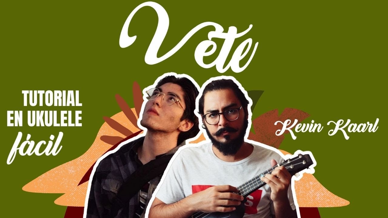 Como tocar - Vete - Kevin Kaarl (Tutorial EXTRA fácil en ukulele)