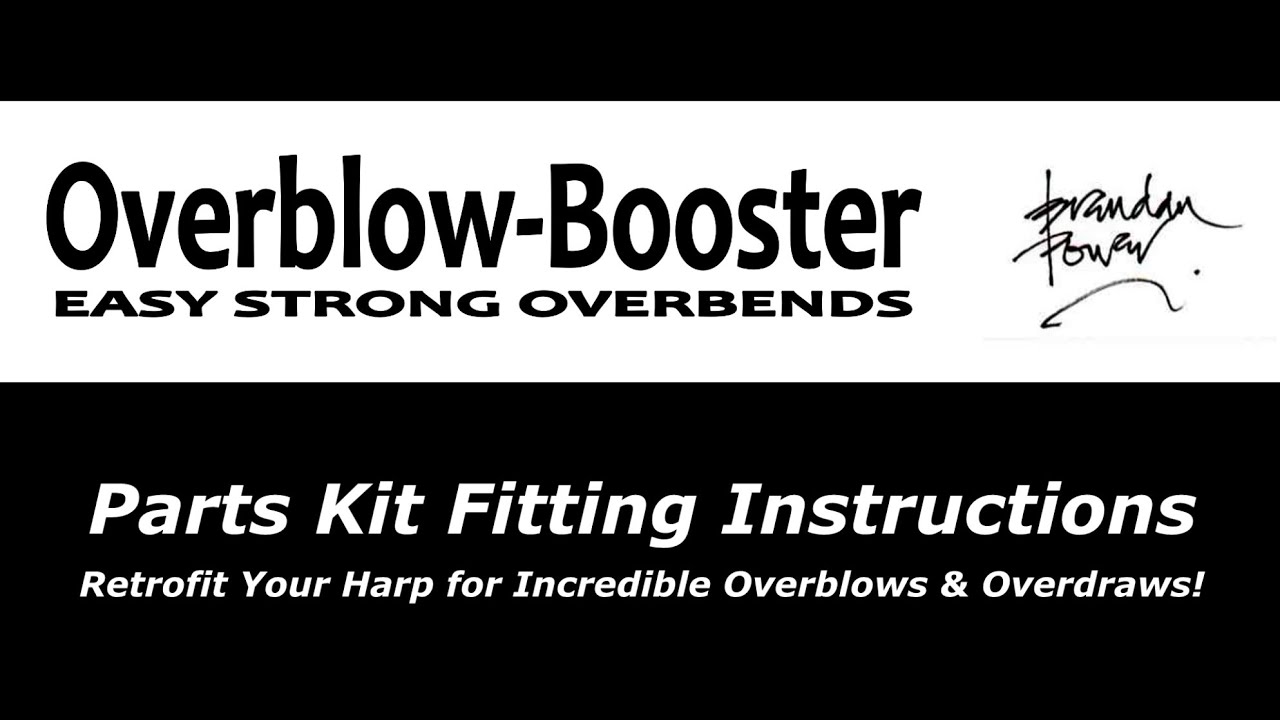 OVERBLOW-BOOSTER PARTS KIT to RETROFIT YOUR HARMONICA!! - Hands-on Instructions from Brendan Power