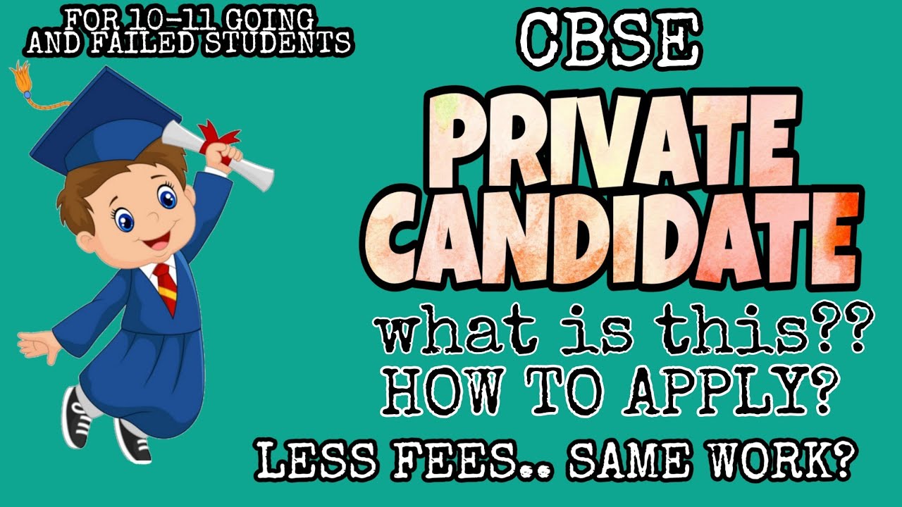 WHAT IS CBSE PRIVATE CANDIDATE? | HOW TO APPLY? | PRO'S AND CON'S