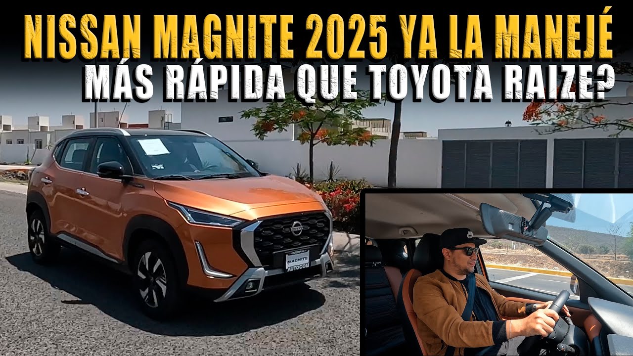 YA MANEJÉ NISSAN MAGNITE 2025 🔴 MÁS RÁPIDA QUE TOYOTA RAIZE 2025