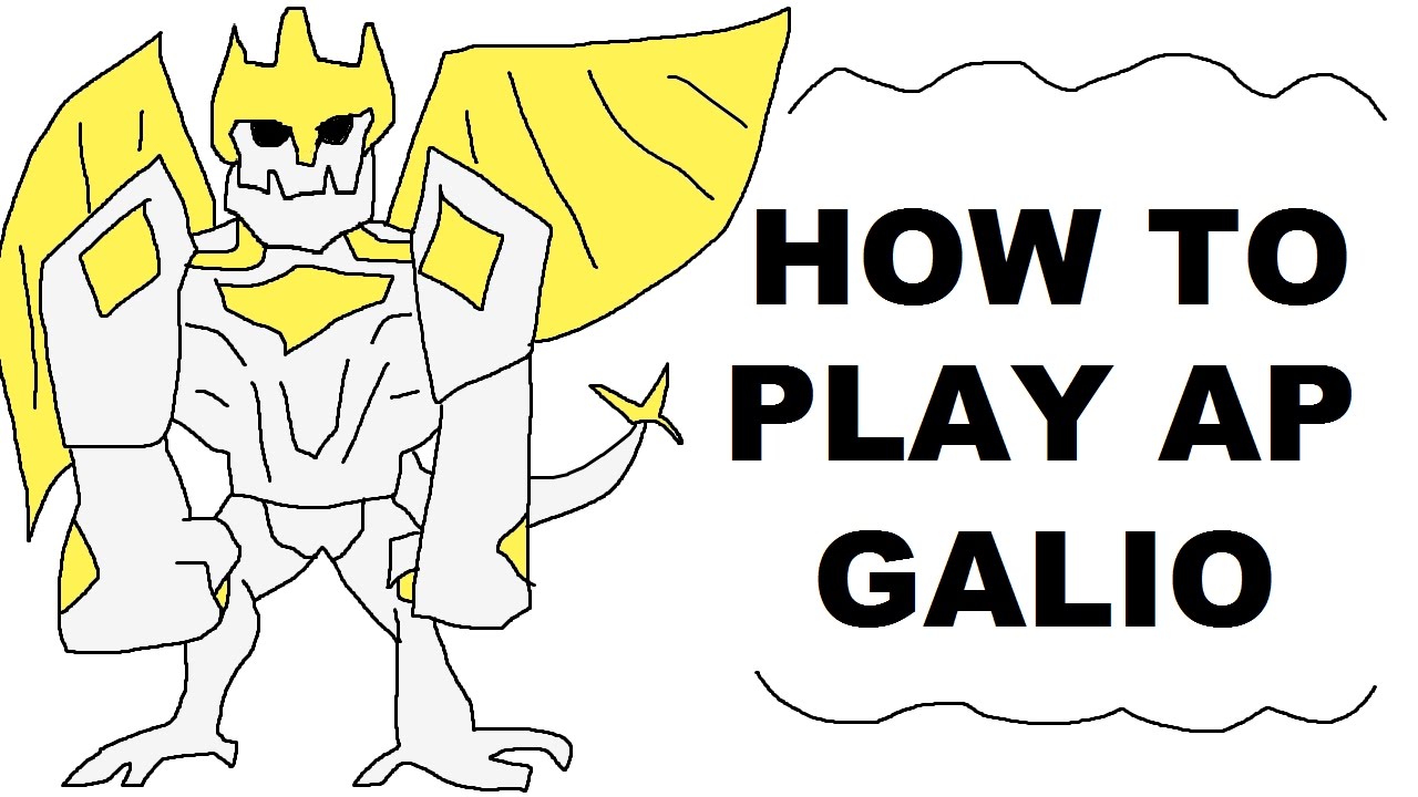 A Glorious Guide on How to Play AP Galio