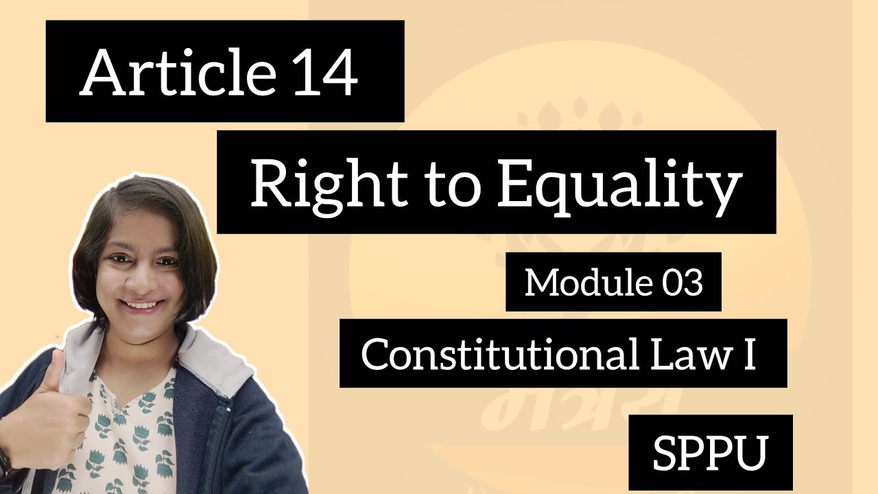 Right to Equality|Article 14:Equality Before Law, Reasonable Classification & Arbitrariness