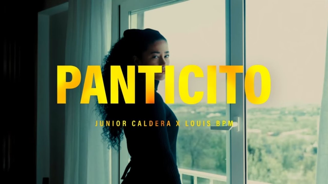 Louis BPM, Junior Caldera - Panticito (Video Oficial)