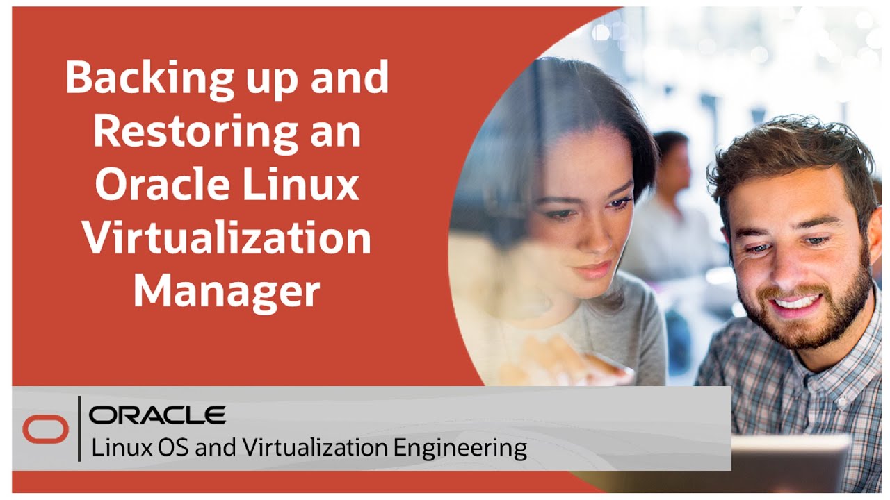 Backing up and Restoring an Oracle Linux Virtualization Manager