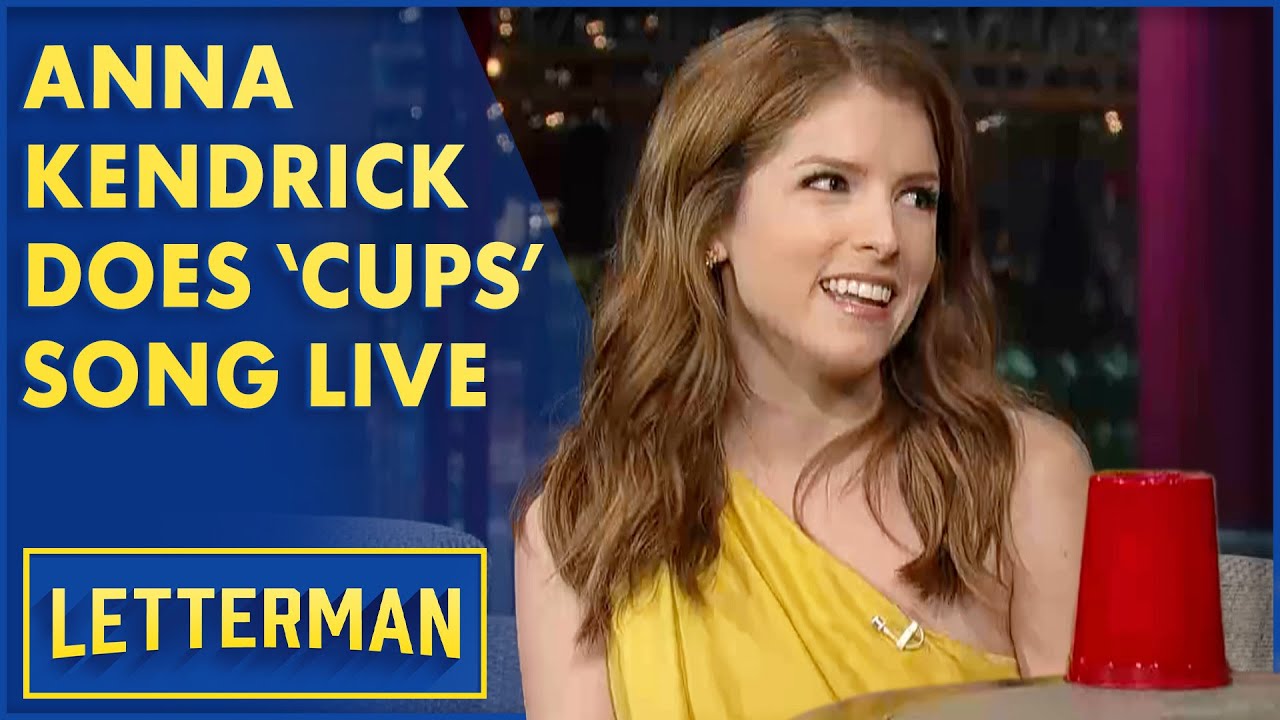 Anna Kendrick Performs the 'Cups' Song | Letterman