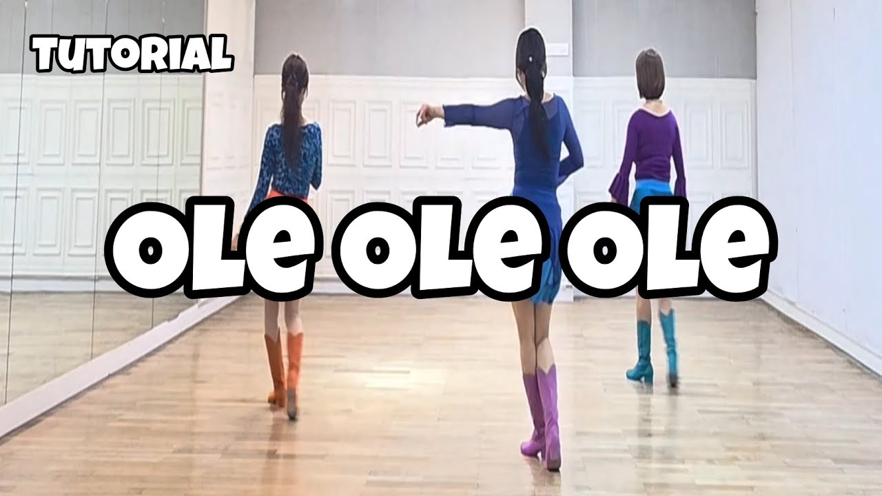 Ole Ole Ole - Line Dance (Tutorial)