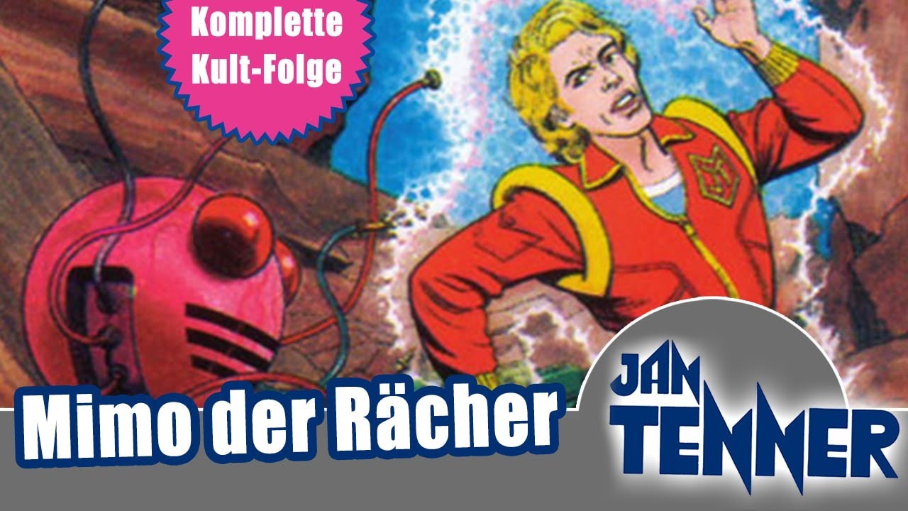 Jan Tenner - Folge 46 - Mimo der Rächer | HÖRSPIEL IN VOLLER LÄNGE