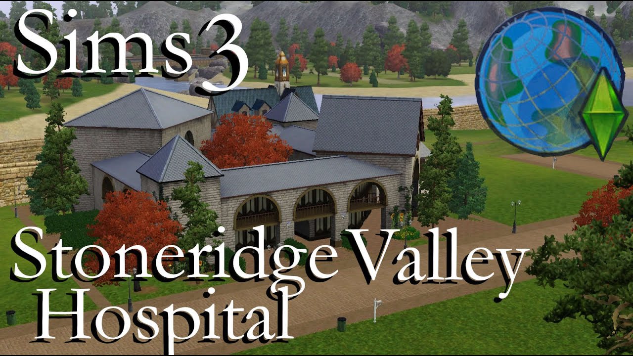 Sims 3: Create a World - Stoneridge Valley Hospital