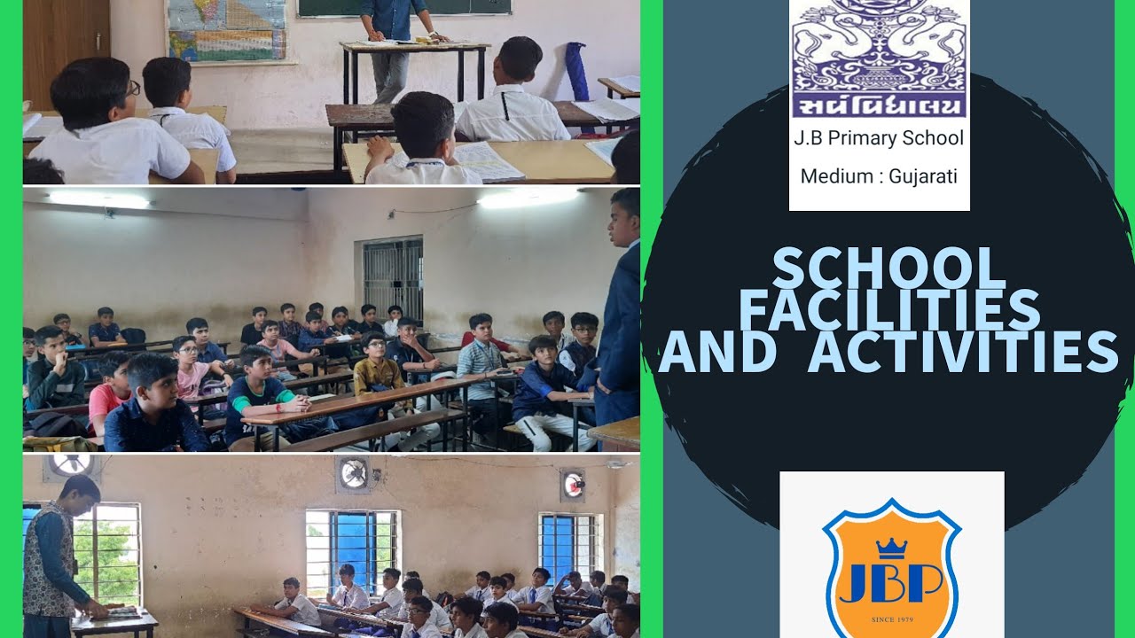 J. B. SCHOOL FACILITIES