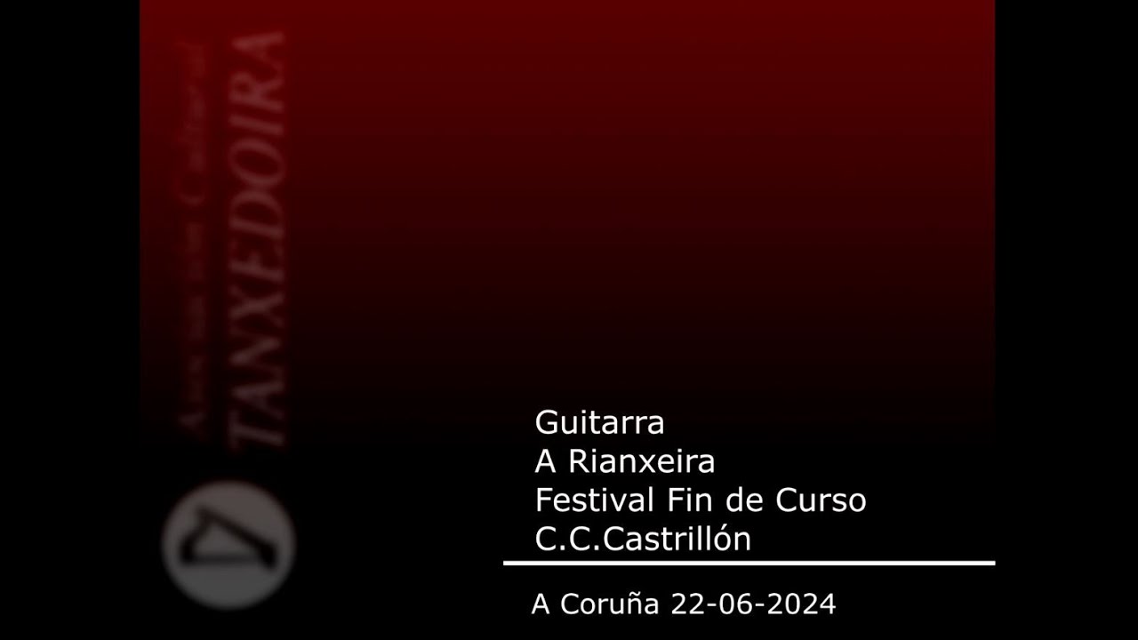 Guitarra - Festival Fin de Curso - A Rianxeira- C.C Castrillón - A Coruña (20240622)