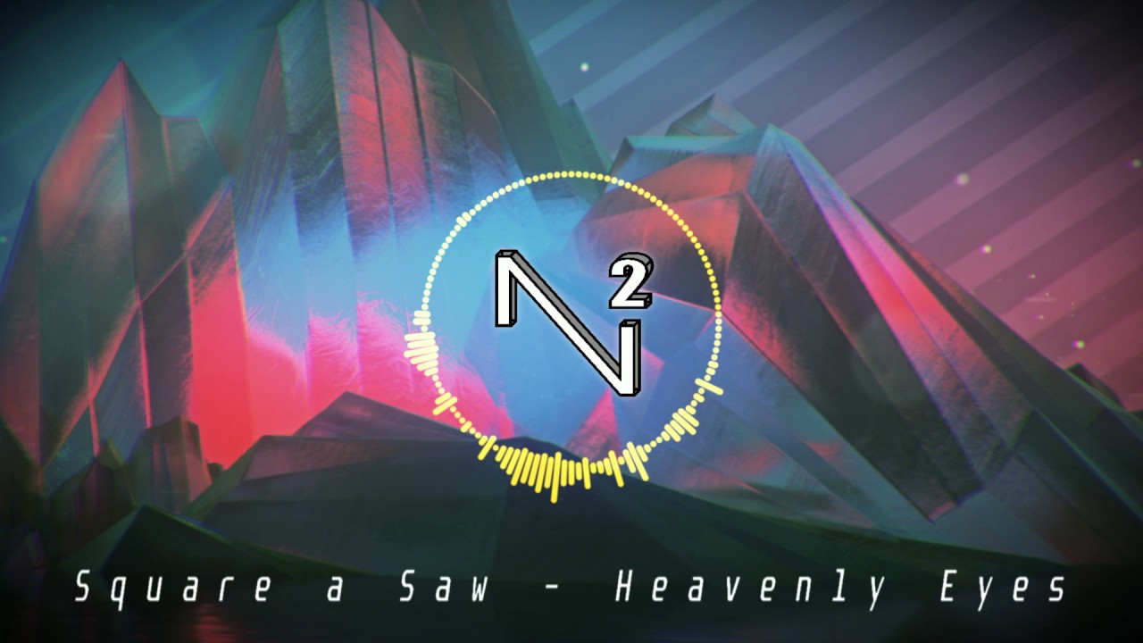 Square a Saw - Heavenly Eyes [HOUSE]