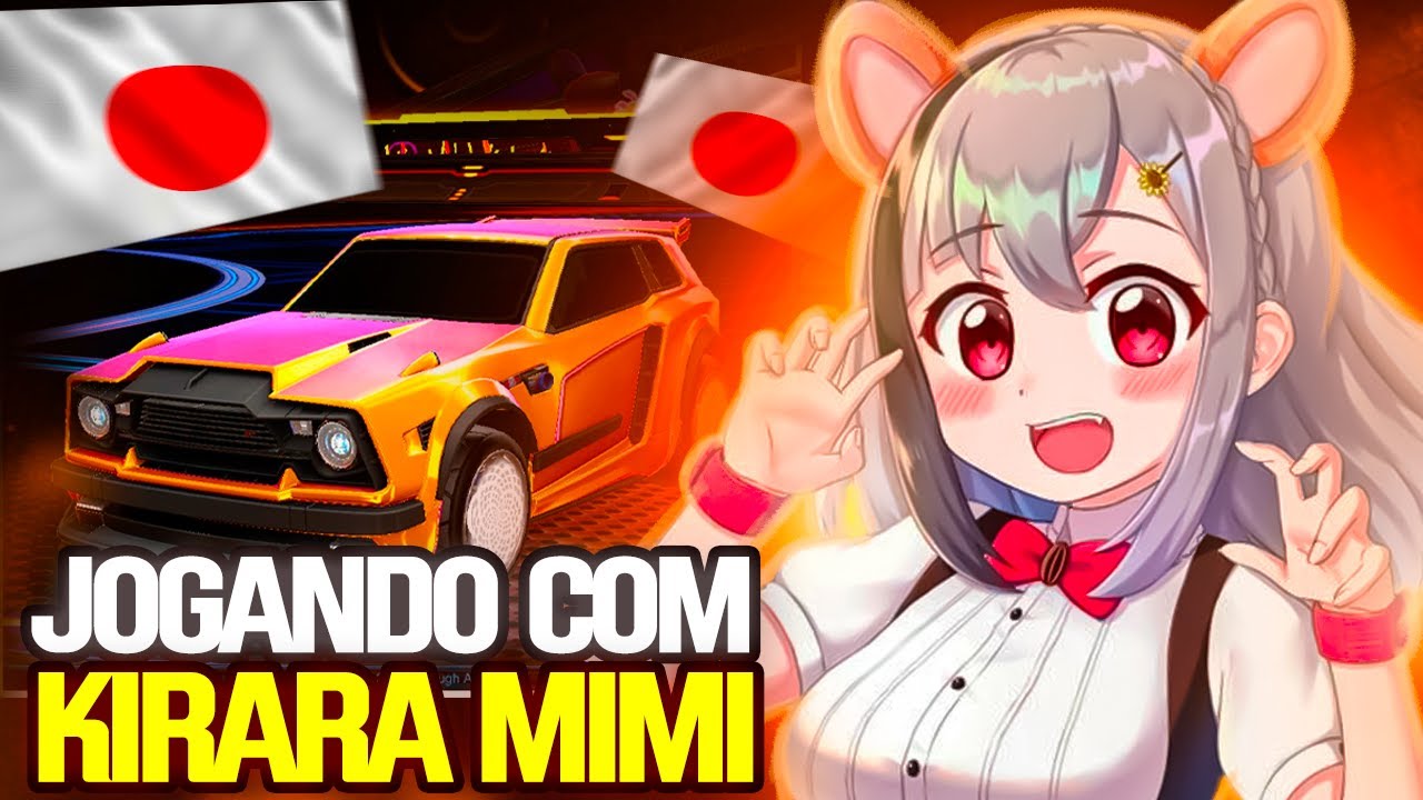 EU JOGUEI ROCKET LEAGUE COM A KIRARA MIMI!