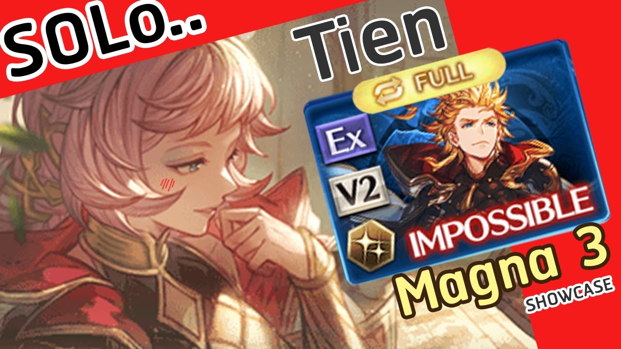 [GBF] Tien Rebalance FULL AUTO SOLO Seofon Raid Showcase ( Magna 3 Ver.) エッセル  x シエテ マグナ3【グラブル】