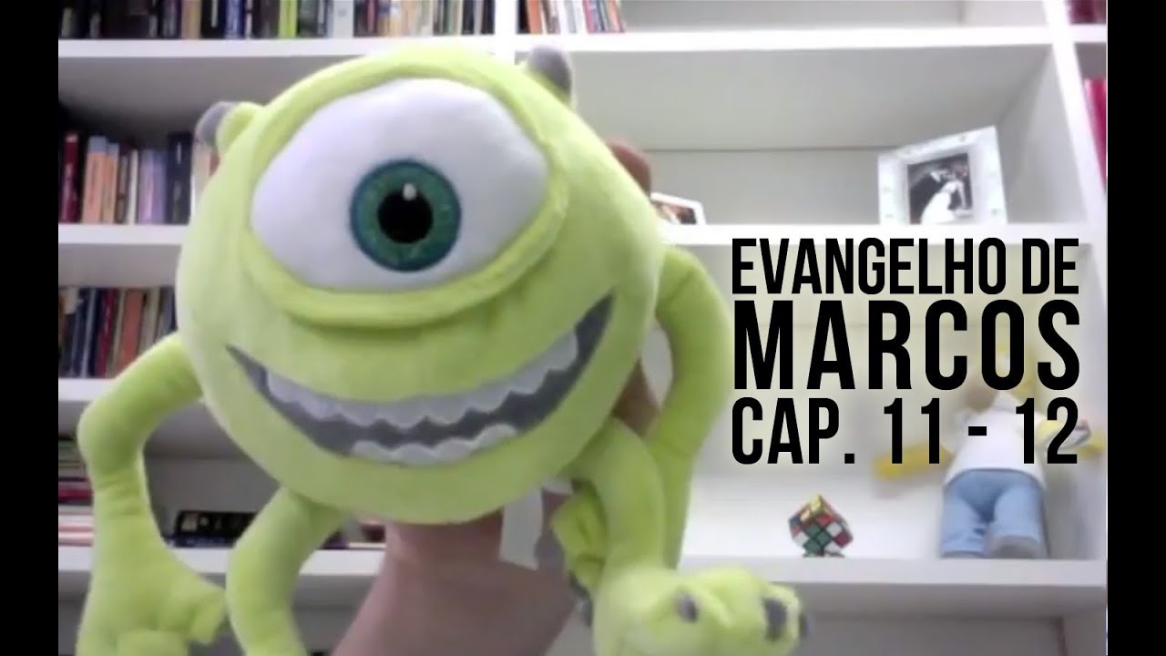 Evangelho de Marcos - Cap. 11 e 12