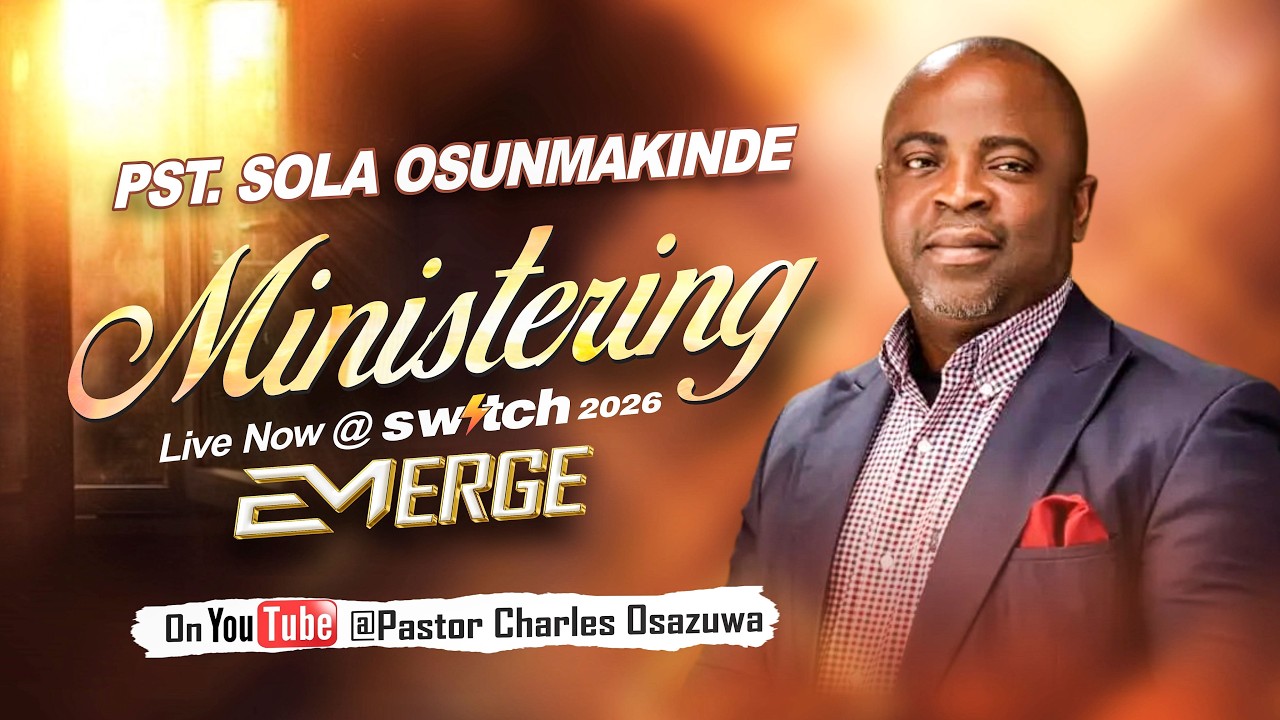 Switch 2026 (EMERGE) Day 3 - Pst. Sola Osunmakinde